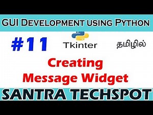 #11 | Creating Message Widget Using Python Tkinter | Tkinter Tutorial in Tami