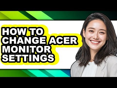 How to Change Acer Monitor Settings (full Guide)