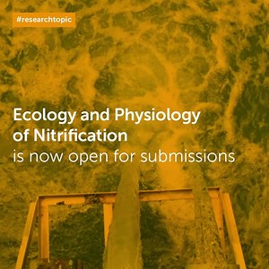 1.3K views · 56 reactions | Frontiers in Microbiology Research Topic Open for Submissions: Ecology and Physiology of Nitrification♻ https://fro.ntiers.in/KL5M Aligned with the Sixth International Conference on Nitrification and Related Processes #ICON6 Deadlines Abstract: 28 Nov 2019 Manuscript: 25 Mar 2020 | Frontiers | Facebook
