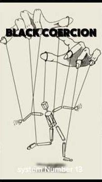 The absolute puppet control technique, The Black Coercion.