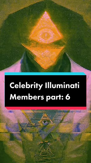 Celebrities in the Illuminati: Part 6 Revealed!