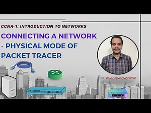 Implementing a network topology - Physical mode of Cisco Packet Tracer || CCNA ITN || Physical view