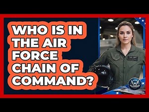 Who Is in the Air Force Chain of Command?