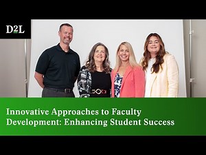 Innovative Approaches to Faculty Development: Enhancing Student Success