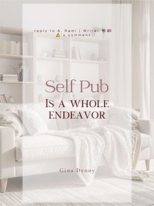 Self-Publishing: A Whole Endeavor, Not a Backup Plan