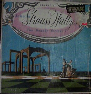Johann Strauss : The Danube Strings - Original Johann Strauss Waltzes