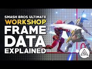 Super Smash Bros Ultimate Workshop | Frame Data Explained