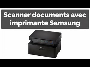Scanner un document avec une Imprimante Samsung : Le Guide Ultra-Rapide