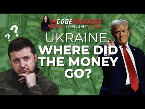 CodeBreakers Live: Ukraine. Where did the money go?