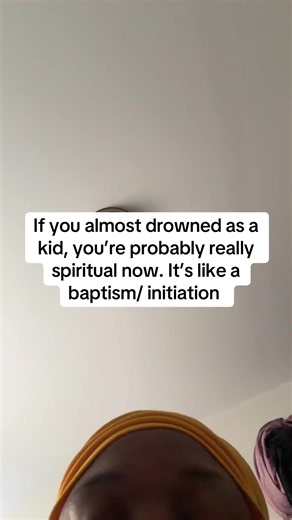 Almost Drowned as a Kid? It's Your Spiritual Awakening