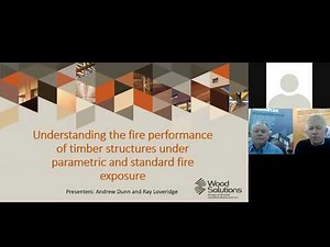 The Fire Performance of Timber Structures (Both Standard and Parametric Fire Curves) (Webinar)