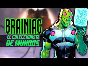 BRAINIAC EXPLAINED: The Complete History of DC Comics' Smartest Villain