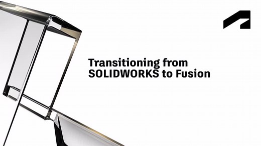 Introduction to Fusion - Transitioning from SOLIDWORKS to Fusion | Autodesk