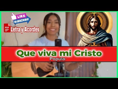 Que viva mi Cristo - Popular (Letra y Acordes PDF)