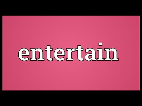 Entertain Meaning