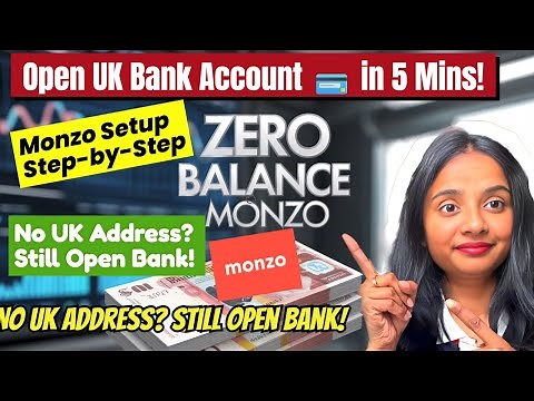 Open a UK Bank Account Online with Monzo | Fast & Easy Method
