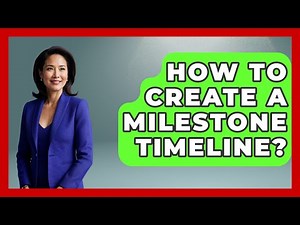 How To Create A Milestone Timeline? - The Personal Growth Path