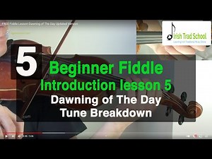 Beginners Irish Fiddle Tutorial 5 FREE Lesson Dawning of The Day Updated Version
