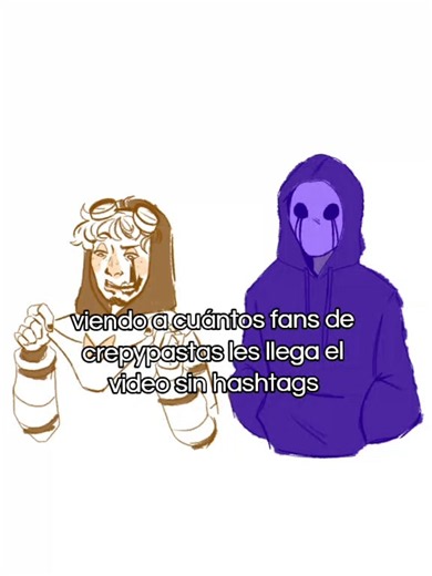 Viendo a cuántos fans de creepypastas les llega el video sin hashtags