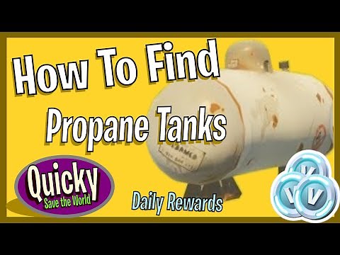 STWQ - How to find Propane Tanks in | Fortnite | Save the World