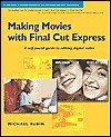 Making Movies with Final Cut Express:  | Guide books | ACM Digital Library