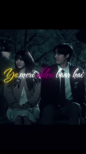 Sad Love Edit (Meri aakhri baar by WXY music) #trending #music