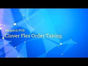 Clover Flex Order Taking - Clover Dining Application