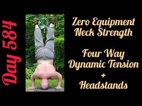 Dynamic Tension Four Way Neck & Headstands For A Strong Neck - Day 584 #necktraining