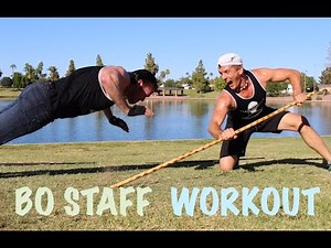 Bo Staff Workout