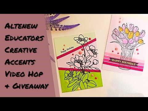 Altenew Educators' Creative Accents Video Hop + Giveaway
