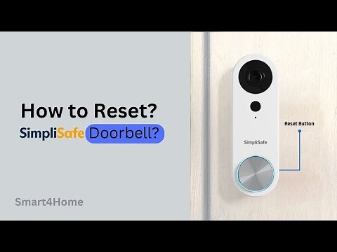 How to reset simplisafe doorbell? [How Do I Reset My SimpliSafe Doorbell?]