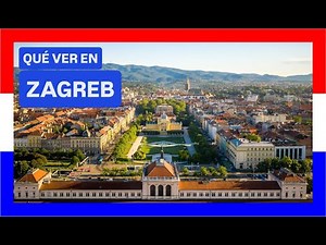 COMPLETE GUIDE ▶ What to see in the CITY of ZAGREB (CROATIA) 🇭🇷 🌏 Tourism and travel to Croatia