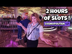 2 Hours of Slot Machine Wins and Spins at Cosmopolitan Las Vegas!