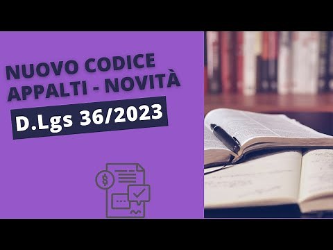 Nuovo Codice Appalti D. Lgs 36/2023 - Principali novità secondo il documento di ANAC