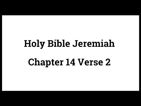 Holy Bible Jeremiah 14:2