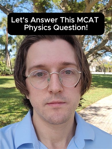 Solving an MCAT Physics Question