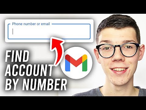 How To Find Gmail Account By Phone Number - Full Guide