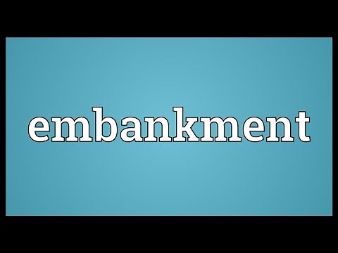 Embankment Meaning