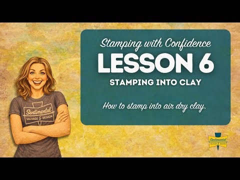 Stamping With Confidence | Lesson 6: Stamping into Clay | How to Stamp into Clay