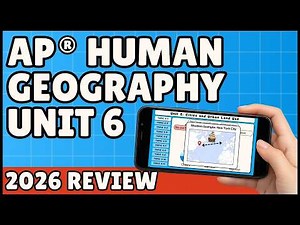 AP Human Geography Unit 6 Review (52-Minute Study Session) - Mr Carter's Guides