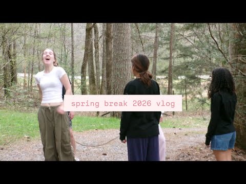 SPRING BREAK 2026 VLOG