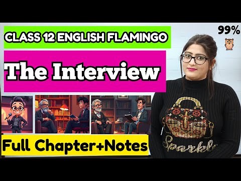 The interview class 12 | The interview class 12 englsih | The interview class 12 summary