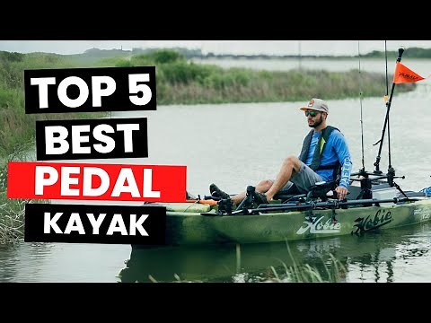 Top 5: Best Pedal Kayak (2025)