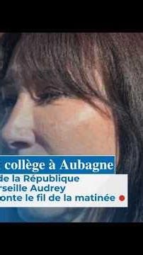 Tirs dans un collège à Aubagne : récit de la matinée