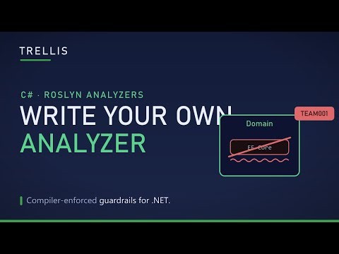 Write and Test a Custom Roslyn Analyzer in C#: Enforce Your Own Architecture Rules