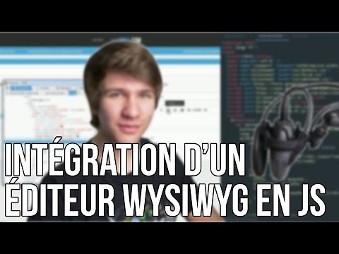 TUTO JS - INTÉGRATION D'UN ÉDITEUR WYSIWYG
