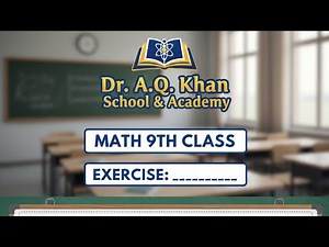 Math Class 9 | Ex 2.2 Q1–Q3 | Easy Step by Step Solutions | DR. A.Q. Khan Academy