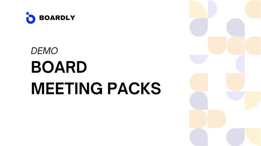 Boardly Demo of Board Meeting Packs | Board Management System