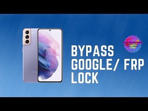 Bypass FRP/ Google Lock on Galaxy S21 5G