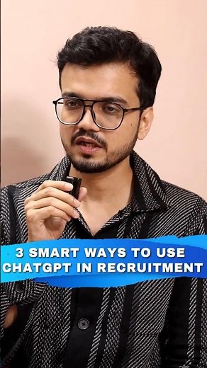 3 smart ways to use ChatGPT in recruitment